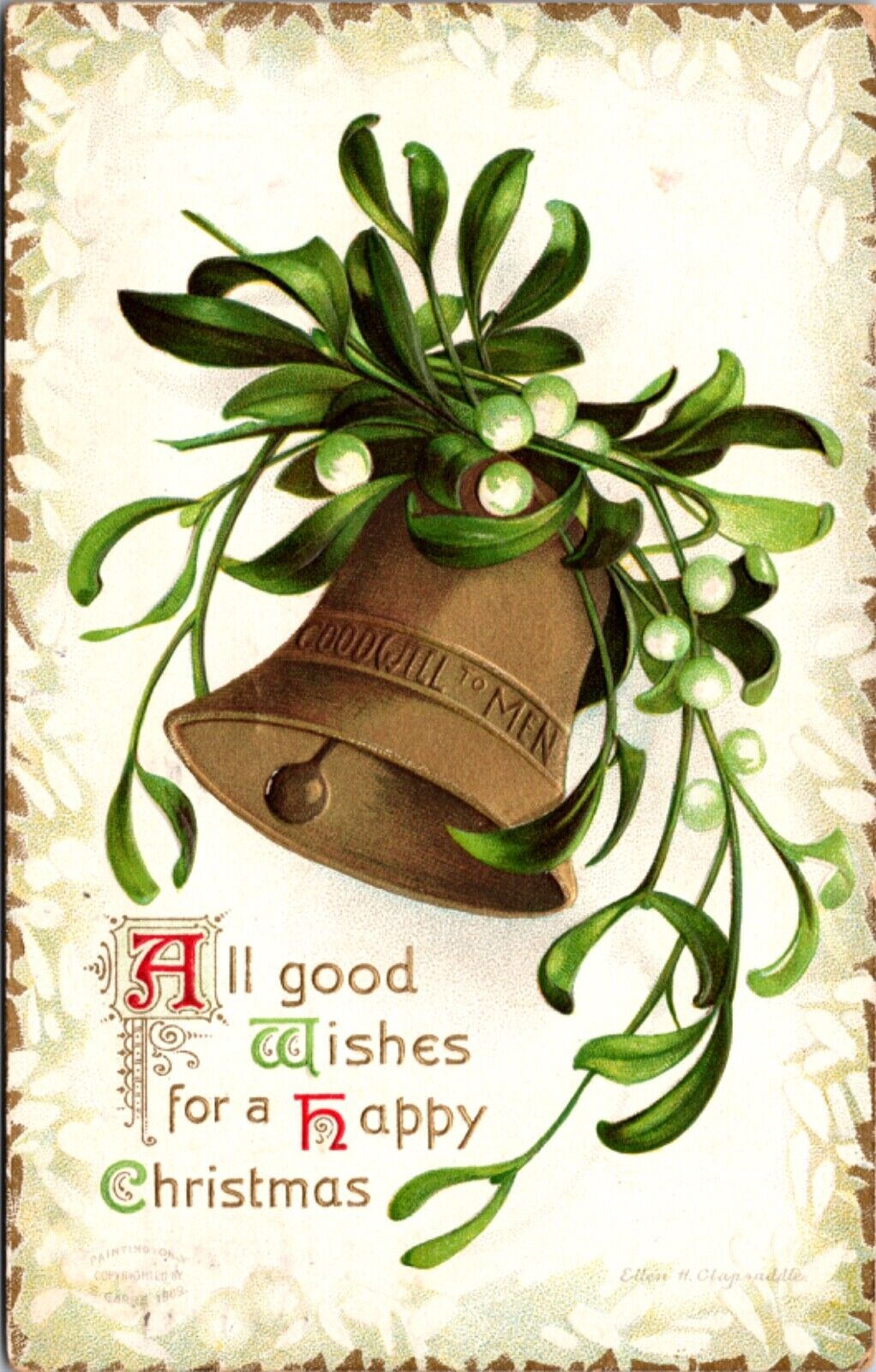 Clapsaddle Artwork Christmas Postcard Goodwill to Men Gold Bell with Mistletoe