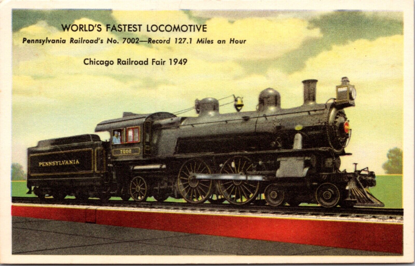 World's Fastest Locomotive Pennsylvania Railroad's No 7002 Chicago Railroad Fair