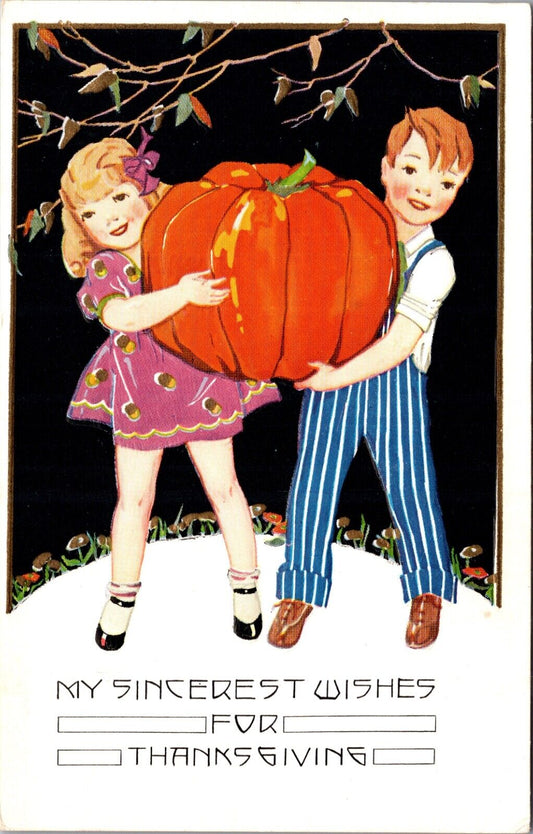 Sincerest Wishes For Thanksgiving Postcard Boy and Girl Carrying Giant Pumpkin