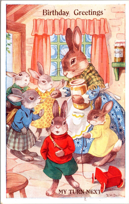 E.H. Davie PC Birthday Greetings My Turn Next Dressed Mother Rabbit Baby Bunnies