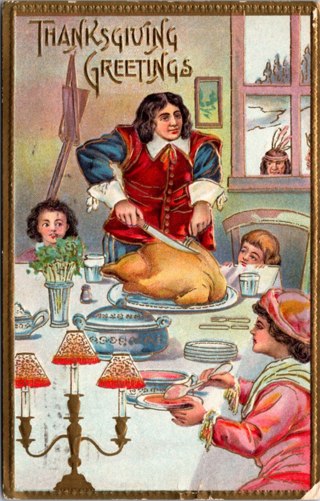 Thanksgiving Greetings Indian Watching Pilgrim Through Window Cut Turkey Dinner