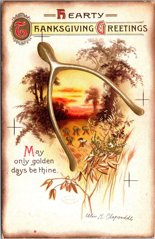 Clapsaddle Thanksgiving Postcard May Only Golden Days Be Thine Field Wishbone